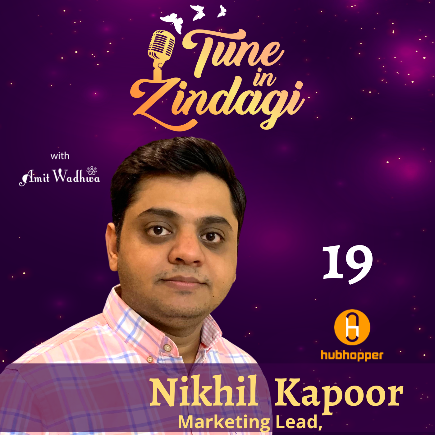 Tune in Zindagi with Amit Wadhwa